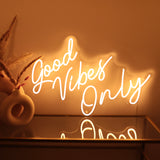 "Good Vibes Only" - LED Sign