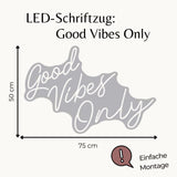 "Good Vibes Only" - LED Sign