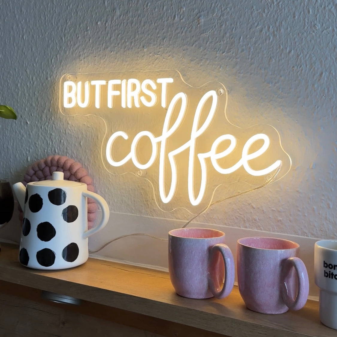 "But first Coffee" - LED Schriftzug