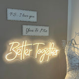 "Better Together" - LED Schriftzug